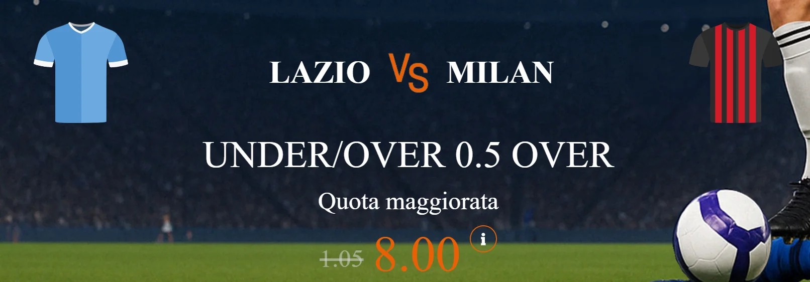 Lazio vs Milan over 0.5 a quota maggiorata 8 offerta da Snai