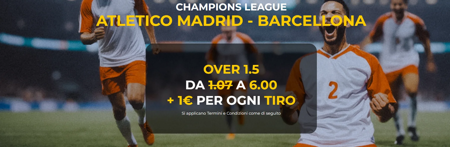 Atletico Madrid-Barcellona over 1.5 a quota 6 + 1€ per ogni tiro quota maggiorata offerta da Lottomatica e Goldbet