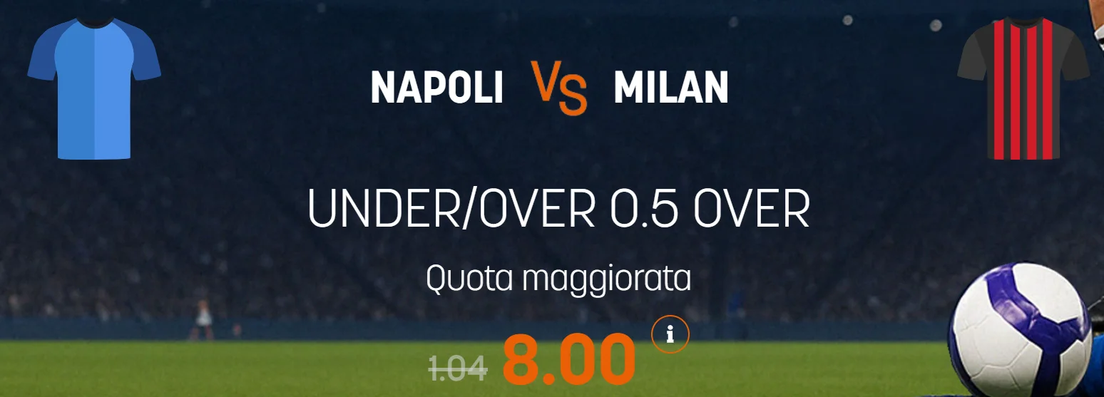 Napoli vs Milan over 0.5 quota maggiorata 8 offerta da Snai