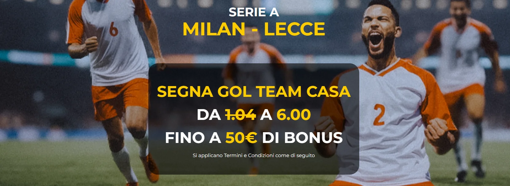 Milan-Lecce quota maggiorata